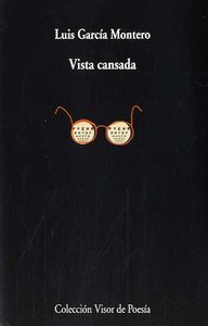 Vista cansada, de García Montero, Luis | portada del libro