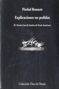 Explicaciones no pedidas, de Bonnett, Piedad | portada del libro