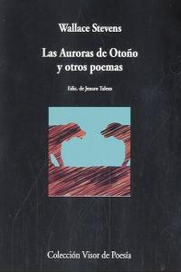 Las Auroras de Otoño y otros poemas, de Stevens, Wallace | portada del libro