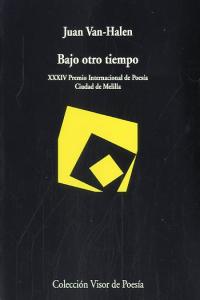 Bajo otro tiempo, de Van-Halen, Juan | portada del libro