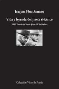 Vida y leyenda del jinete eléctrico, de Pérez Azaúste, Joaquín | portada del libro