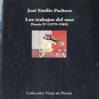 Los trabajos del mar, de Pacheco, José Emilio | portada del libro