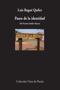 Paseo de la identidad, de Bagué Quílez , Luis | portada del libro