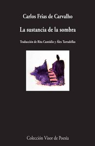 La sustancia de la sombra, de Frias de Carvalho, Carlos | portada del libro
