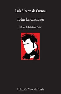 Todas las canciones, de Cuenca, Luis Alberto de | portada del libro