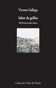 Saber de grillos, de Gallego, Vicente | portada del libro