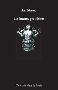 Los buenos propósitos, de Merino, Ana | portada del libro