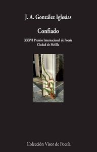 Confiado, de González Iglesias, Juan Antonio | portada del libro