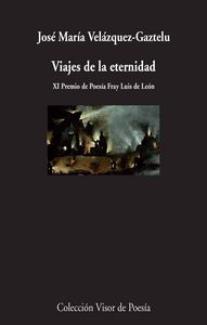 Viajes de la eternidad, de Velázquez-Gaztelu, José María | portada del libro