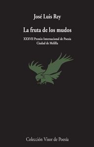 La fruta de los mudos, de Rey, José Luis | portada del libro