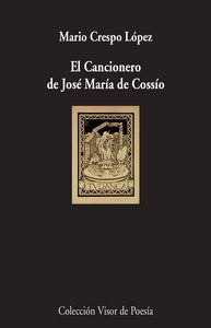 El cancionero de José María de Cossío, de Crespo López, Mario | portada del libro