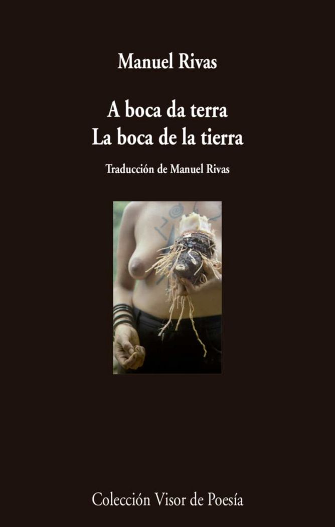 A boca da terra. La boca de la tierra, de Rivas, Manuel | portada del libro