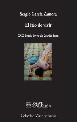El frío de vivir, de García Zamora, Sergio | portada del libro