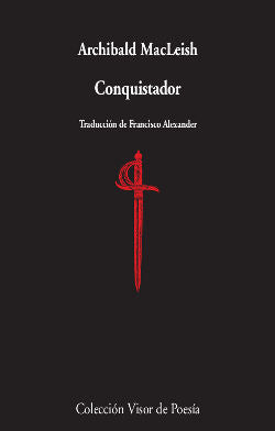 Conquistador, de Macleish, Archibald | portada del libro