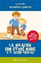 La relación con otros niños y el acoso escolar, de Jesús Jarque García | portada del libro