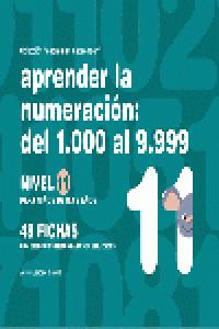 Aprender la numeración, del 1.000 al 9.999, nivel 11, 8 a 9 años, de JARQUE GARCIA, JESUS | portada del libro