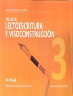 TALLER DE LECTOESCRITURA Y VISOCONSTRUCCION 3, de Andrés Sardinero Peña | portada del libro