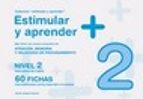 Estimular y aprender +, de Varios autores | portada del libro