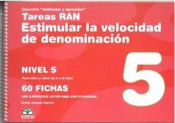 TAREAS RAN ESTIMULAR LA VELOCIDAD DE DENOMINACION - NIVEL 5, de JARQUE GARCIA | portada del libro