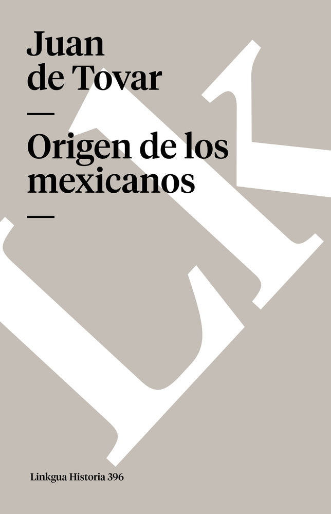 ORIGEN DE LOS MEXICANOS, de de Tovar, Juan | portada del libro