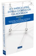 Unión Europea y América Latina, entre la cooperación y la asociación, de Gozalo Delgado | portada del libro