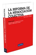 REFORMA DE LA NEGOCIACION COLECTIVA, LA, de MERCADER UGUINA | portada del libro