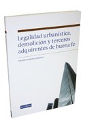 LEGALIDAD URBANISTICA, DEMOLICION Y TERCEROS ADQUIRENTES DE BUENA FE, de GUILARTE GUTIERREZ | portada del libro