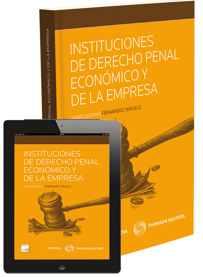 Instituciones de Derecho Penal Económico y de la Empresa (Papel + e-book), de Fernánez Teruelo, Javier Gustavo | portada del 