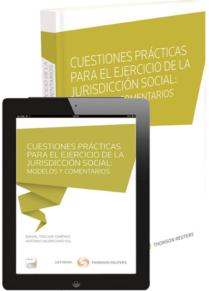 Cuestiones prácticas para el ejercicio en la jurisdicción social: modelos y comentarios (Papel + e-b, de Valenciano Sal, Anto