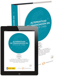 Alternativas de financiación en época de crisis (Papel + e-book), de Mata Sierra, Teresa | portada del libro
