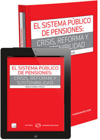 El sistema público de pensiones: crisis, reforma y sostenibilidad (Papel + e-book), de Suárez Corujo, Borja | portada del lib