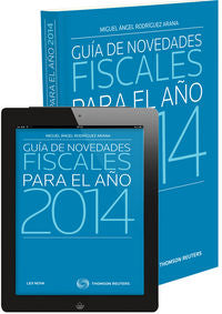 Gu¡a de novedades fiscales para el año 2014 (Papel + e-book), de RODRIGUEZ ARANA,MIGUEL ANGEL | portada del libro