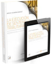 La ejecución de sentencias tributarias (Papel + e-book), de Calderón González, Jesús María | portada del libro