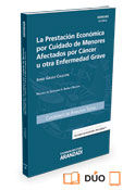 La prestación económica por cuidado de menores afectados por cáncer u otra enfermedad grave (Papel +, de Gálvez Callejón, Jor