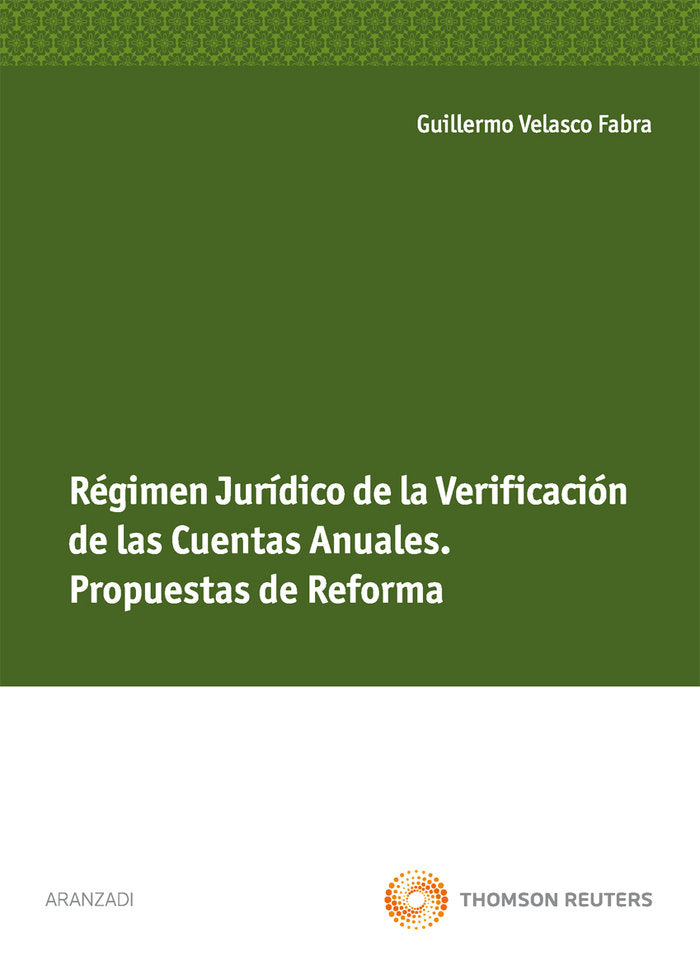 Régimen jurídico de la verificación de las cuentas anuales. Propuestas de reforma, de Velasco Fabra, Guillermo | portada del 