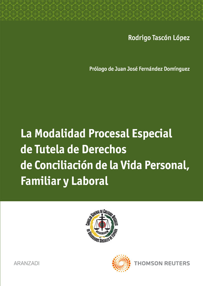 La Modalidad Procesal Especial de Tutela de Derechos de Conciliación de la Vida Personal, Familiar y, de Tascón López, Rodrig