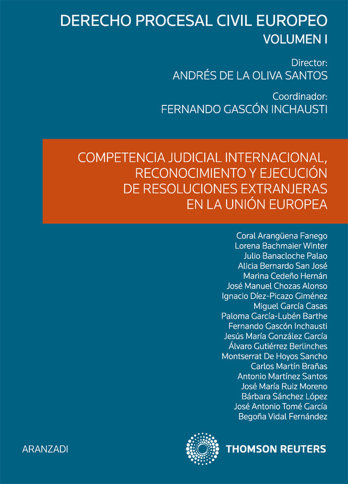 Competencia judicial internacional, reconocimiento y ejecución de resoluciones extranjeras en la Uni, de de la Oliva Santos, 