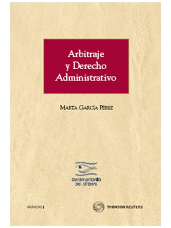 Arbitraje y Derecho Administrativo, de García Pérez, Marta | portada del libro