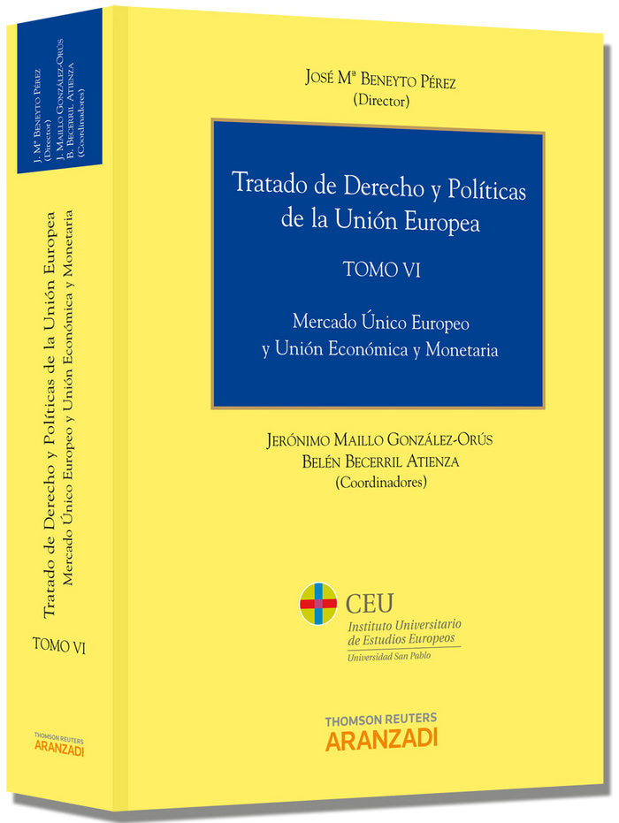 Tratado de Derecho y Políticas de la Unión Europea (Tomo VI), de Maillo González-Orús, Jerónimo | portada del libro