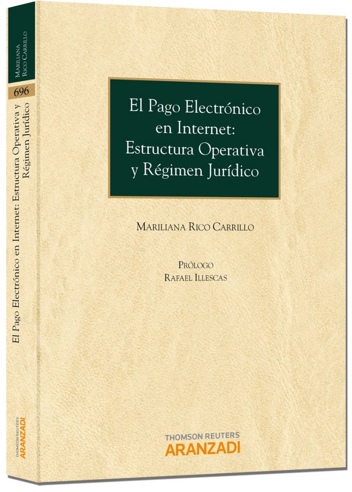 El Pago Electrónico en Internet: Estructura Operativa y Régimen Jurídico, de Rico Carrillo, Mariliana | portada del libro