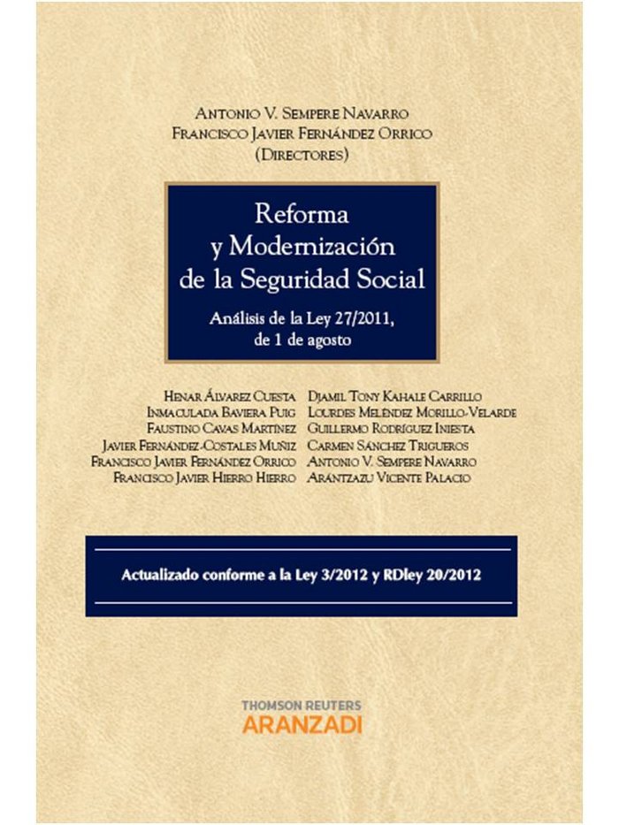 Reforma y modernización de la Seguridad Social - Análisis de la Ley 27/2011, de 1 de agosto, de Fernández Orrico, Francisco J