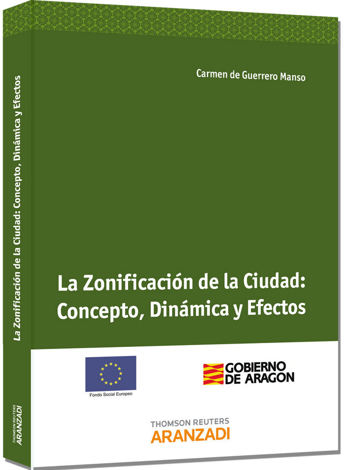 La Zonificación de la Ciudad: Concepto, Dinámica y Efectos, de de Guerrero Manso, Mª del Carmen | portada del libro