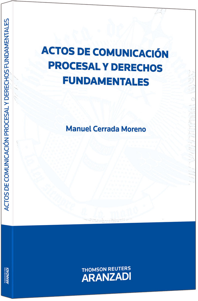 Actos de Comunicación Procesal y Derechos Fundamentales, de Cerrada Moreno, Manuel | portada del libro