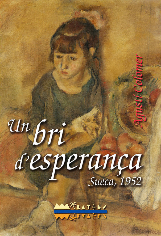 Un bri d?esperança. Sueca, 1952, de COLOMER, AGUSTI | portada del libro