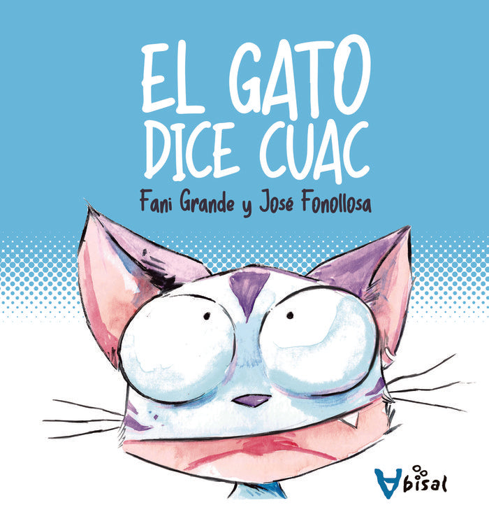 El gato dice cuac, de GRANDE SERRANO, FANI | portada del libro