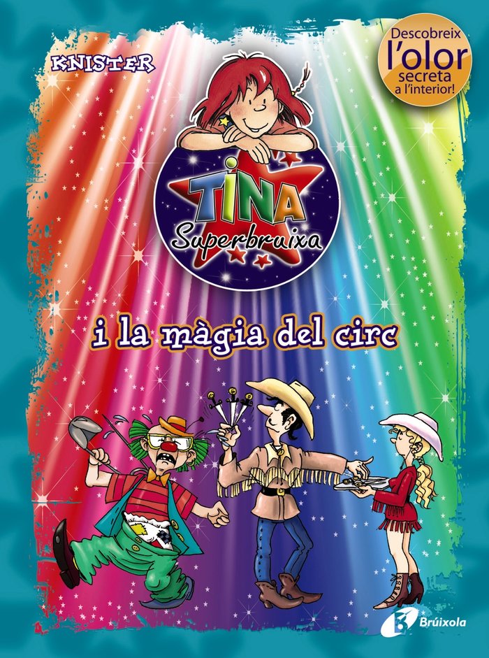 Tina Superbruixa i la màgia del circ (ed. COLOR), de KNISTER | portada del libro