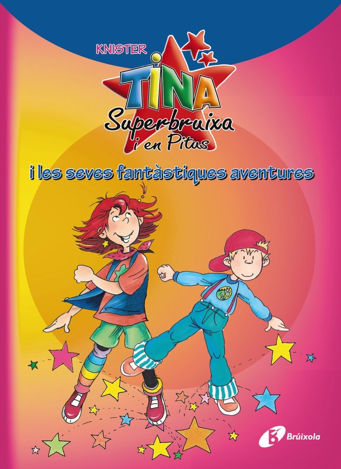 Tina Superbruixa i en Pitus i les seves fantàstiques aventures, de KNISTER | portada del libro