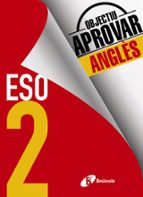 Objectiu aprovar Anglès 2 ESO, de Varios autores | portada del libro
