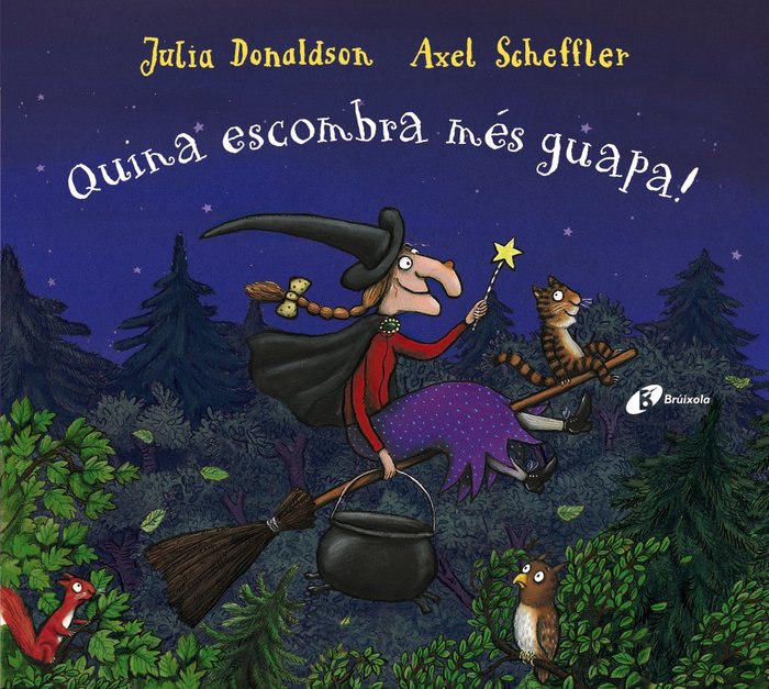 Quina escombra més guapa!, de Donaldson, Julia | portada del libro