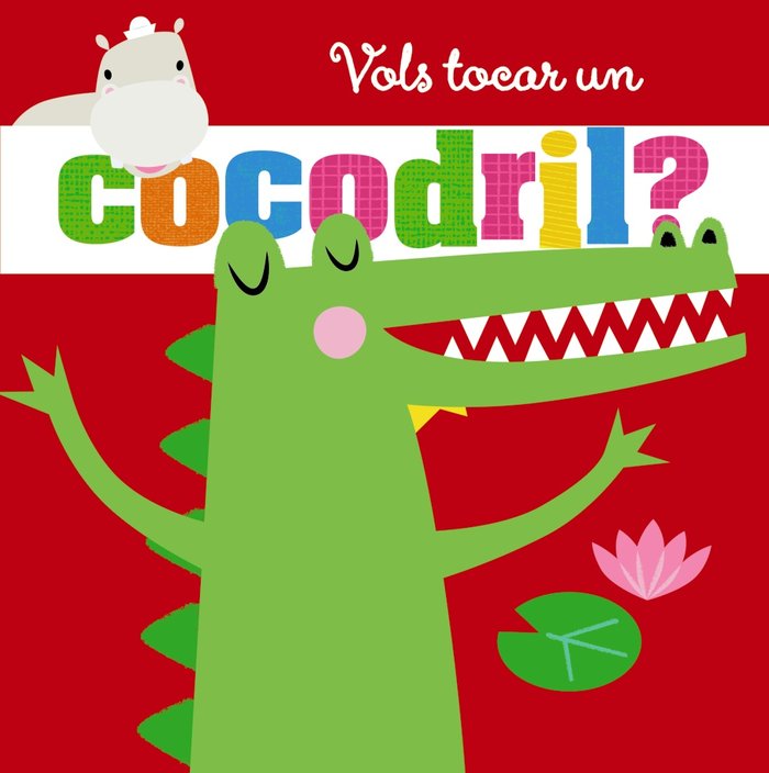 Vols tocar un cocodril?, de Varios Autores | portada del libro